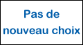 Pas de nouveau choix