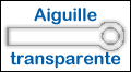 Aiguille transparente