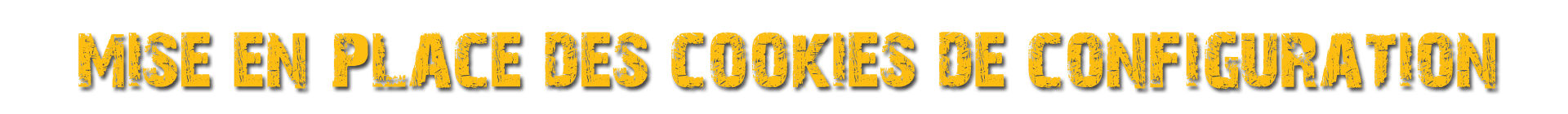 Gestion des cookies